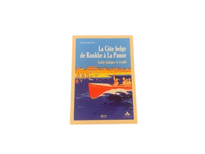 Alain Zenner - La Côte Belge de Knokke à La Panne